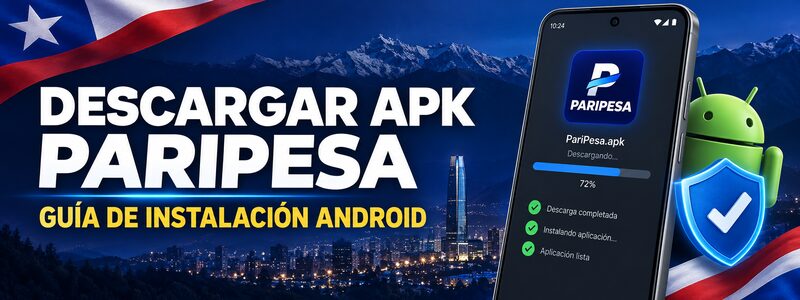 Descargar e instalar la APK de PariPesa en Android en Chile