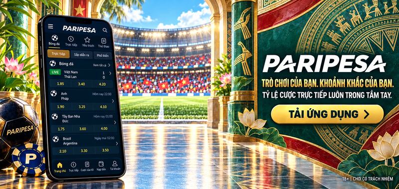 Ứng dụng di động PariPesa Việt Nam với cá cược thể thao trực tiếp